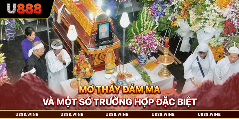 Giải Mã Mơ Thấy Đám Ma Qua Số Liệu Chiêm Tinh Hiện Đại 2026 Mơ thấy đám ma và một số trường hợp đặc biệt